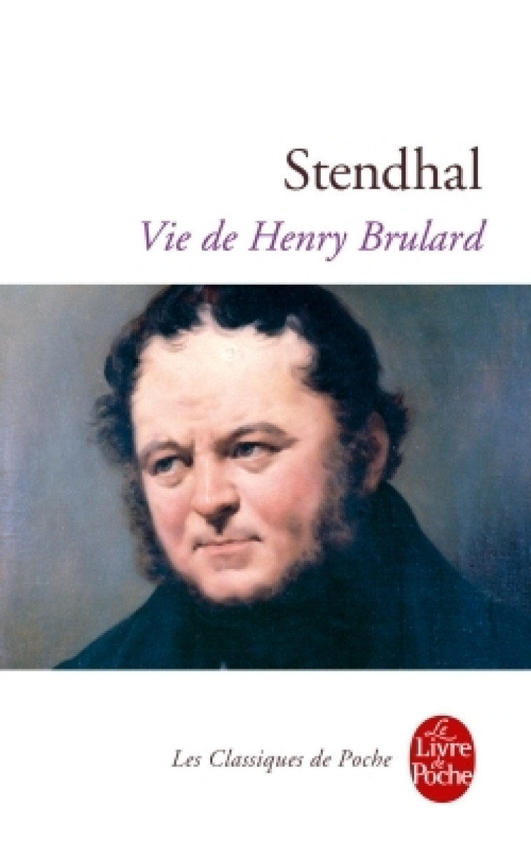 Vie de Henry Brulard - Stendhal Stendhal - LGF