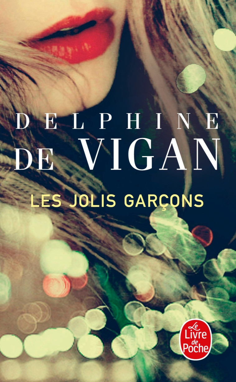 Les Jolis Garçons - Delphine Vigan - LGF