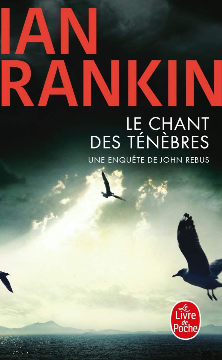 Le chant des ténèbres - Ian Rankin - LGF