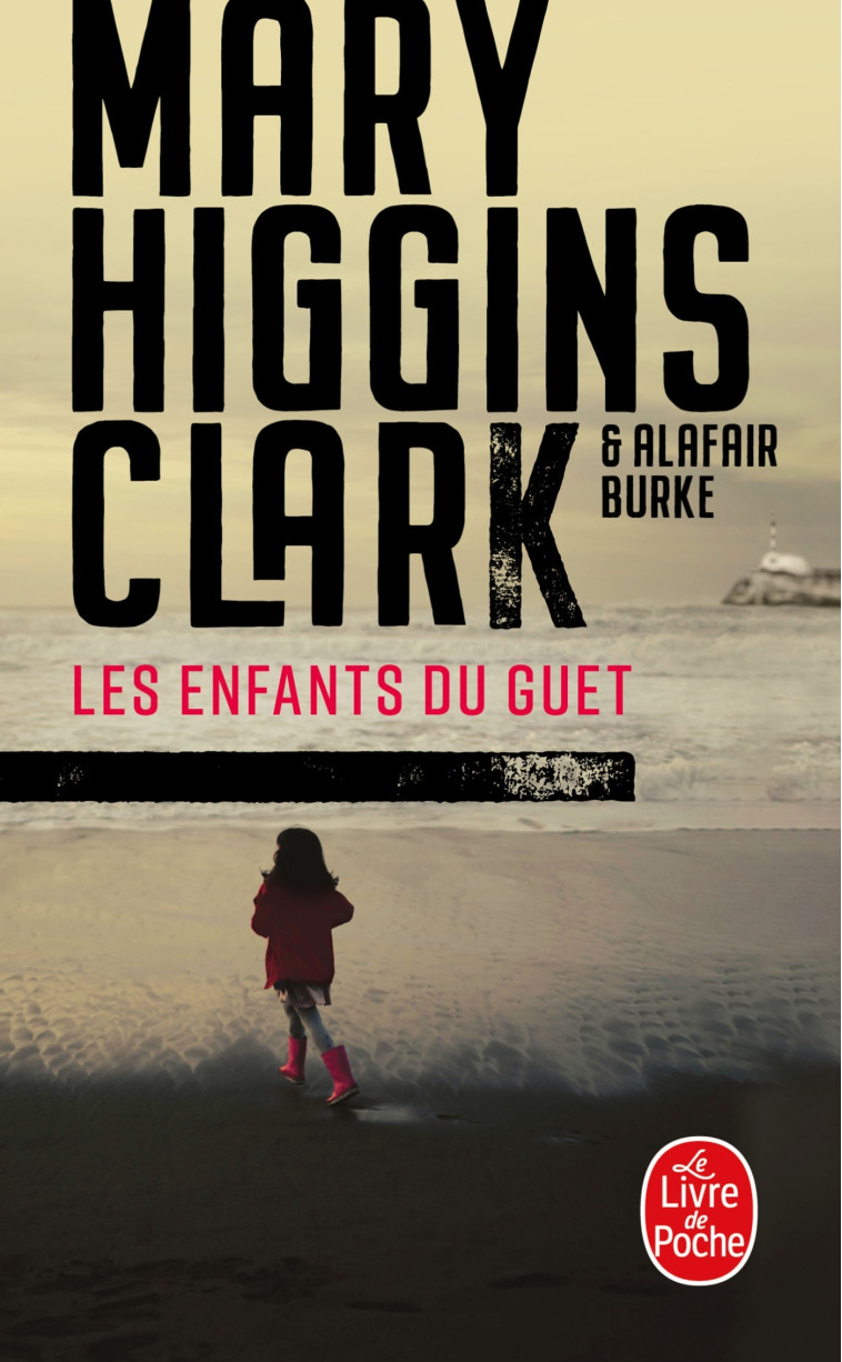 Les Enfants du guet - Mary Higgins Clark, Alafair Burke - LGF