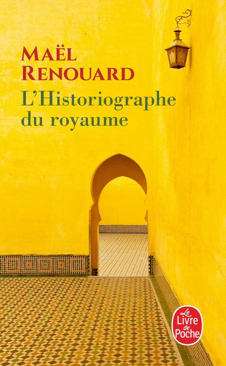 L'Historiographe du royaume - Maël Renouard - LGF