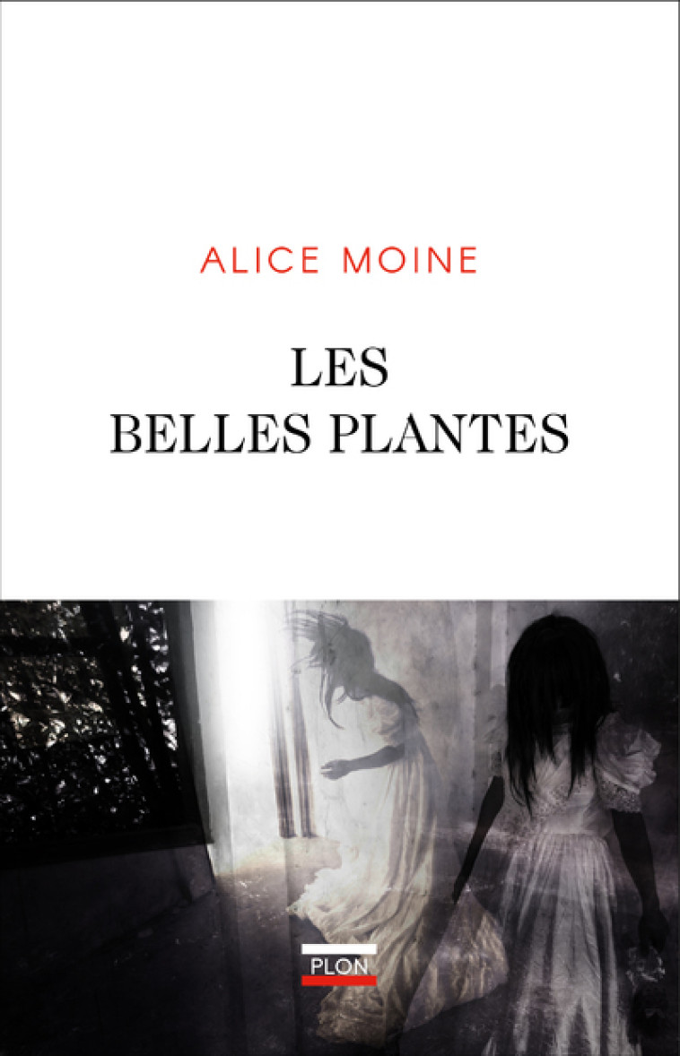 Les Belles Plantes - Alice Moine - PLON