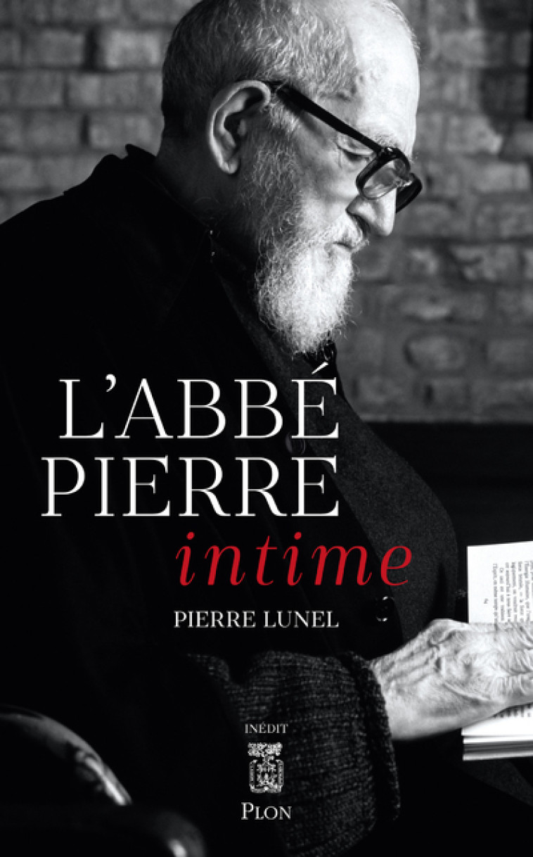 L'Abbé Pierre intime - Pierre Lunel - PLON