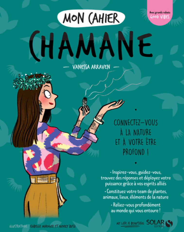 Mon cahier Chamane - Vanessa Arraven, Isabelle Maroger - SOLAR