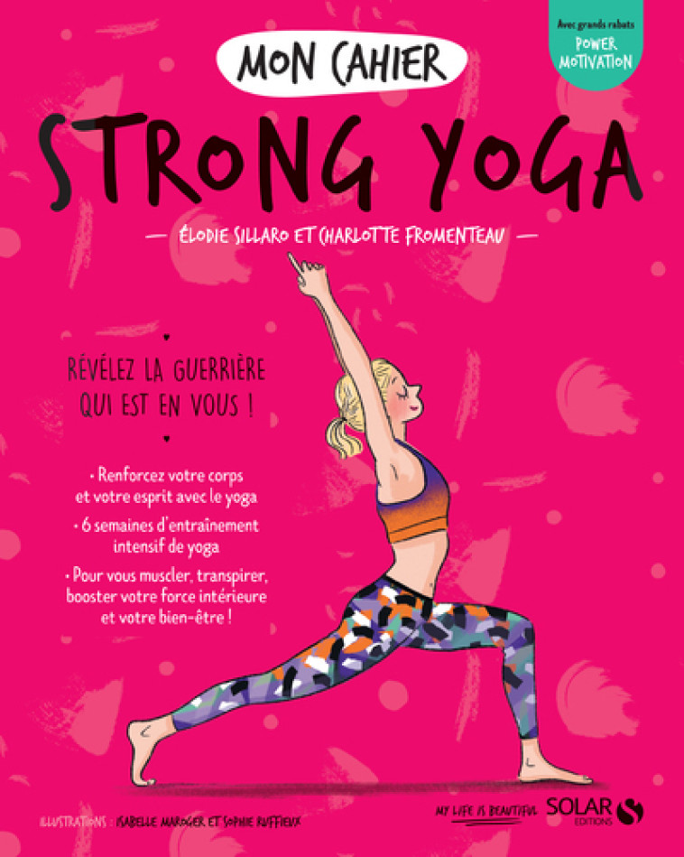 Mon cahier Strong yoga - Élodie Sillaro, Charlotte Fromenteau, Isabelle Maroger - SOLAR