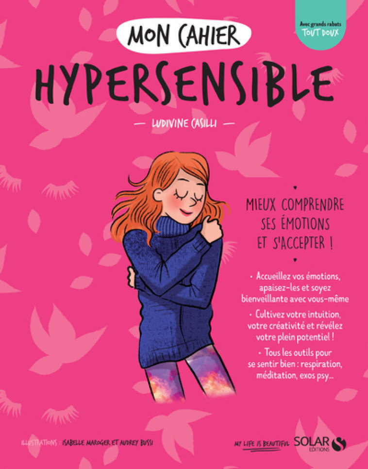 Mon cahier Hypersensible - Ludivine Casilli, Isabelle Maroger, Audrey Bussi - SOLAR