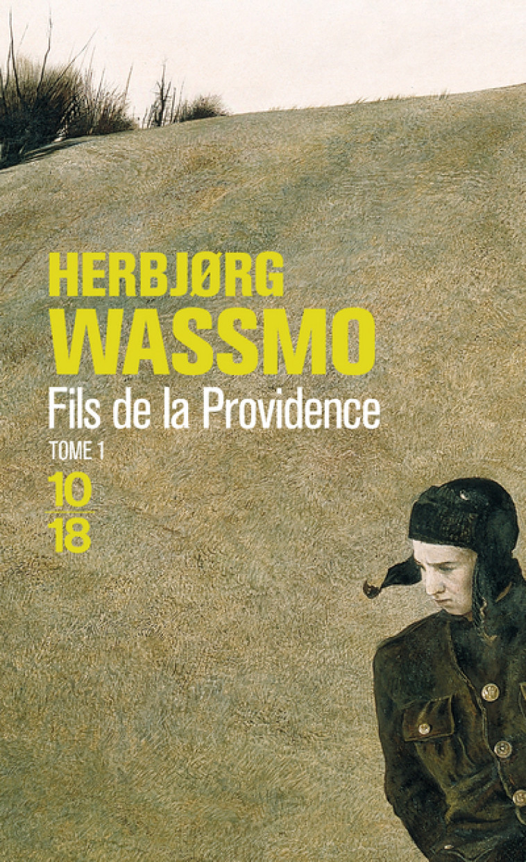 Fils de la providence - tome 1 - Herbjørg Wassmo, Luce Hinsch - 10 X 18