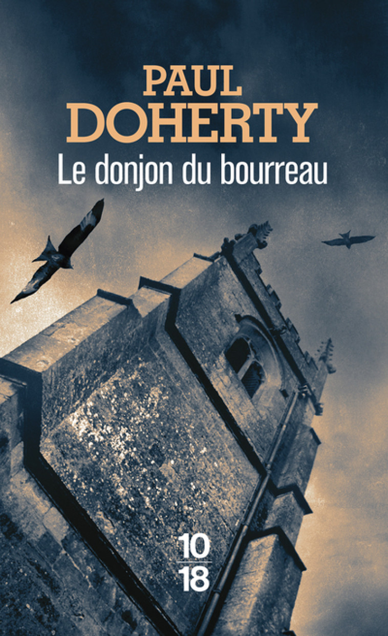 Le donjon du bourreau - Paul Doherty - 10 X 18