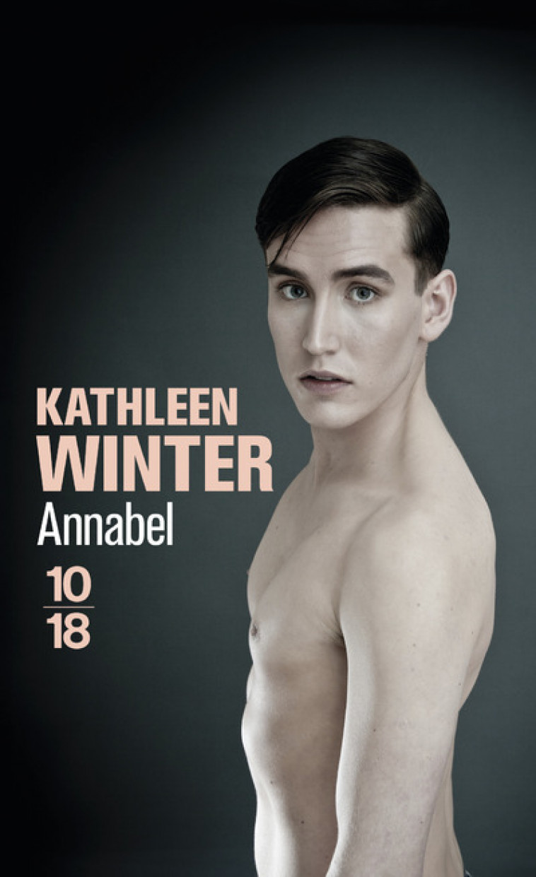 Annabel - Kathleen Winter, Claudine Vivier - 10 X 18