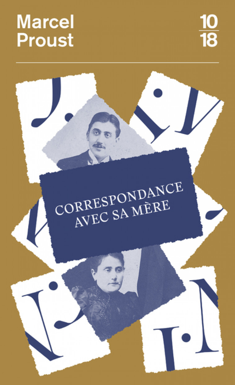 Correspondance avec sa mère - Marcel Proust - 10 X 18