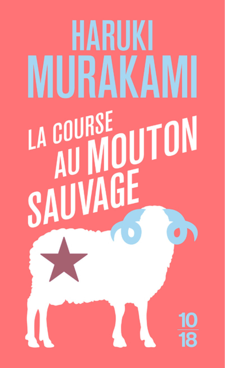 La course au mouton sauvage - Haruki Murakami, Patrick de Vos - 10 X 18