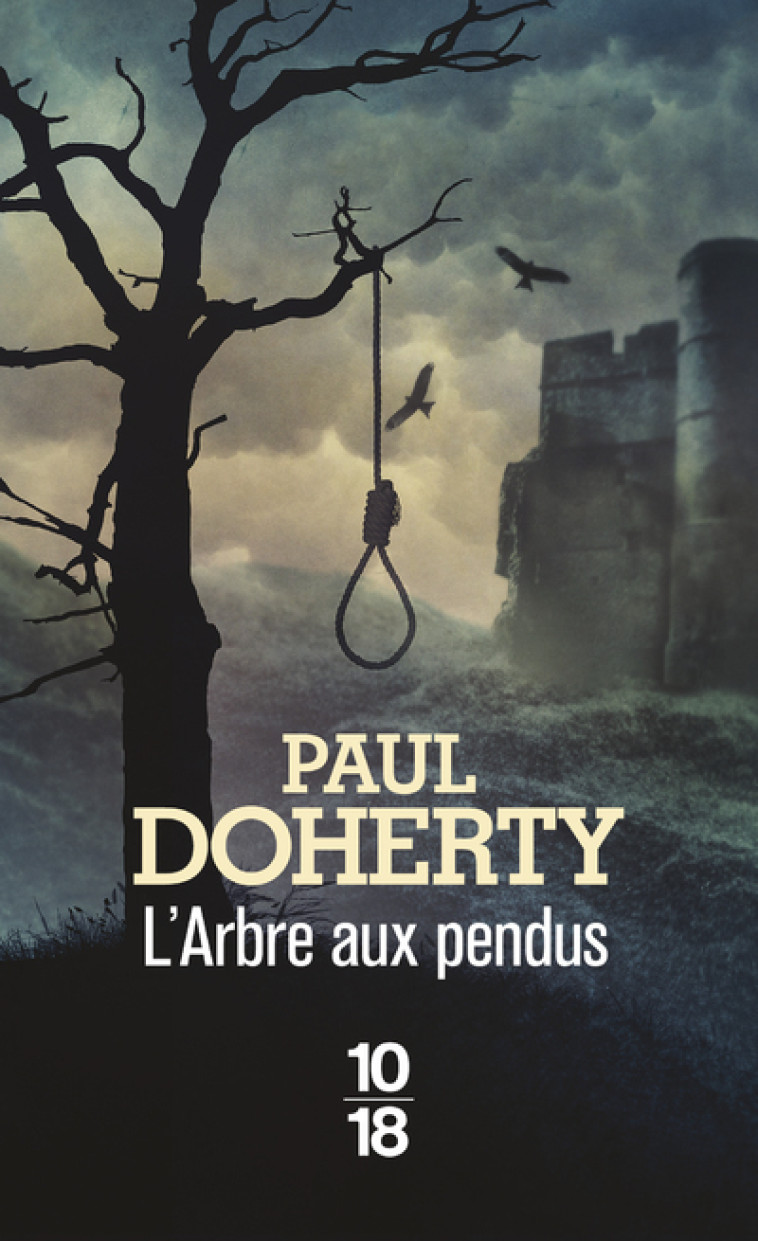 L'arbre aux pendus - Tome 21 - Paul Doherty, Elisabeth Kern - 10 X 18