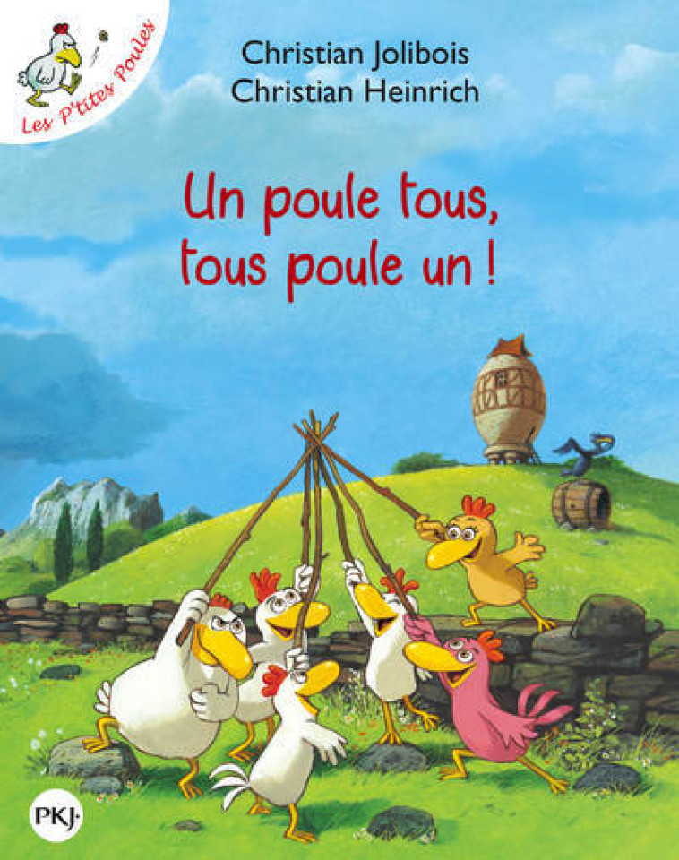 Un poule tous, tous poule un ! - Christian Jolibois, Christian Heinrich, Christian Jolibois, Christian Heinrich - POCKET JEUNESSE