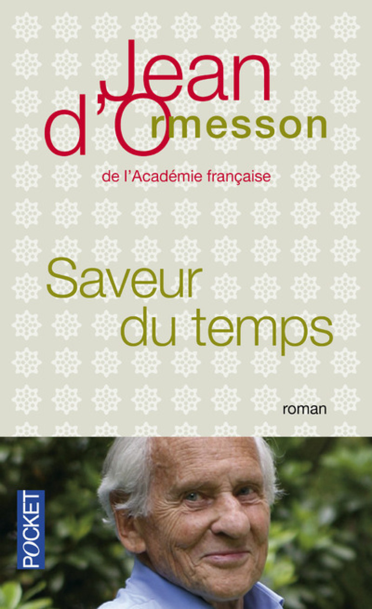 Saveur du temps - Jean d' Ormesson - POCKET