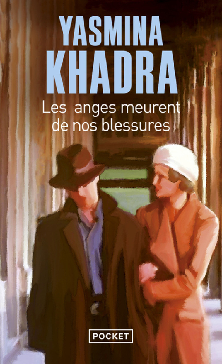 Les anges meurent de nos blessures - Yasmina Khadra - POCKET