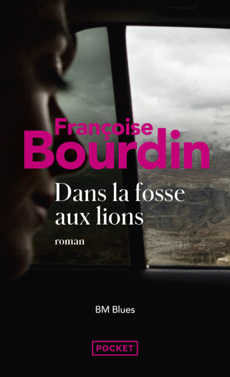 BM Blues - Dans la fosse aux lions - Françoise Bourdin - POCKET