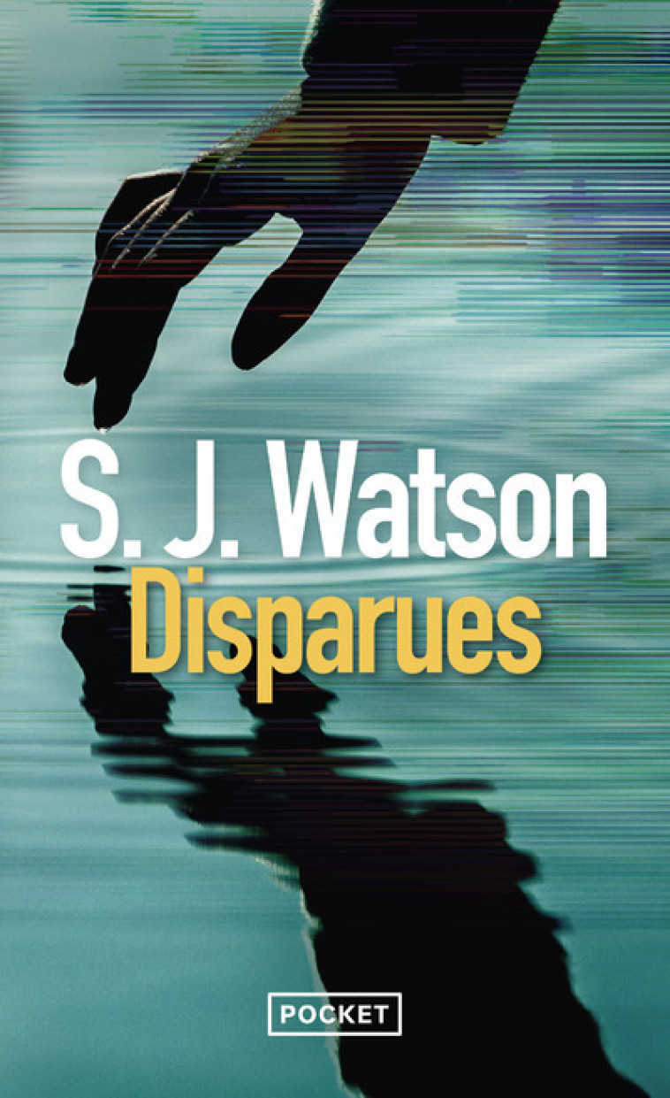 Disparues - Steven J. Watson, Sophie Aslanides - POCKET