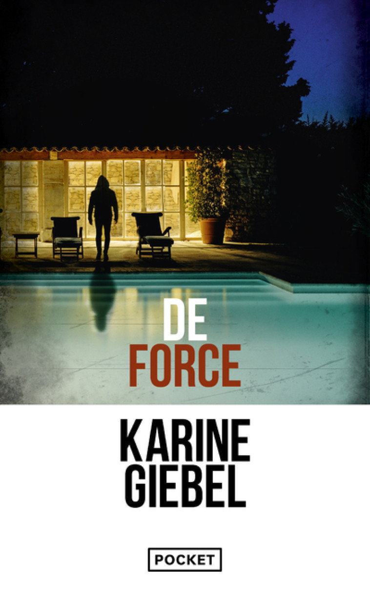 De force - Karine Giebel - POCKET