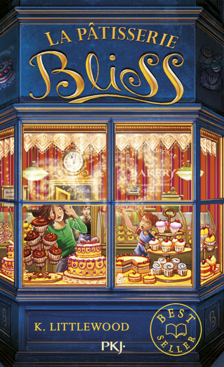 La pâtisserie Bliss - tome 1 - Kathryn Littlewood, Juliette Lê - POCKET JEUNESSE