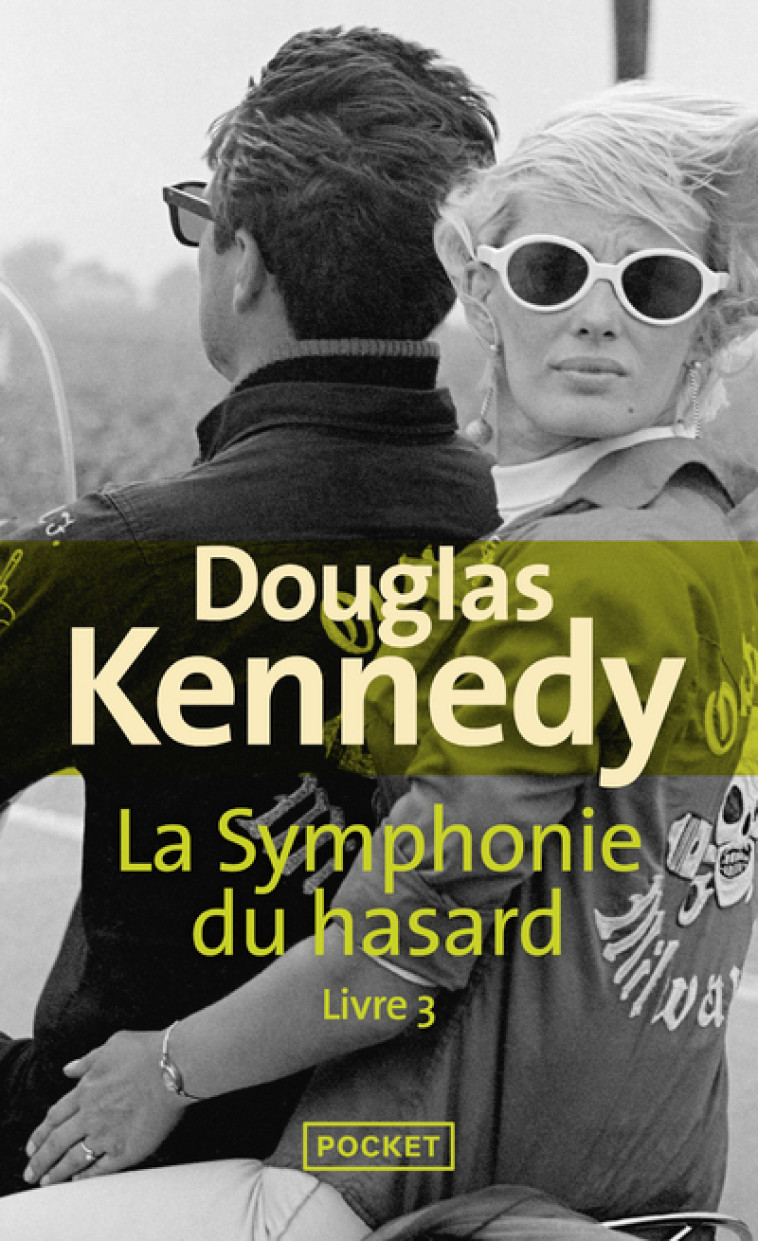 La Symphonie du hasard - tome 3 - Douglas Kennedy, Chloé Royer - POCKET