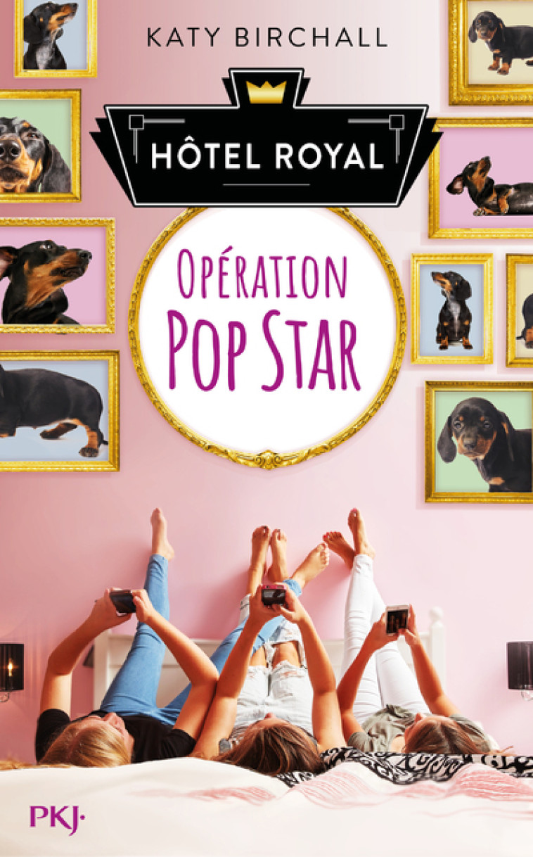 Hôtel Royal - tome 1 Opération Popstar - Katy Birchall, Alison Jacquet-Robert, Katy Birchall, Alison Jacquet-Robert - POCKET JEUNESSE