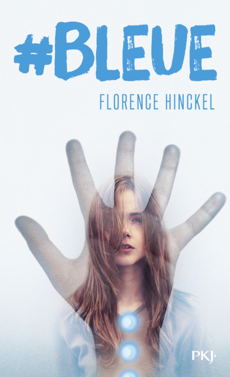 #Bleue - Florence Hinckel - POCKET JEUNESSE