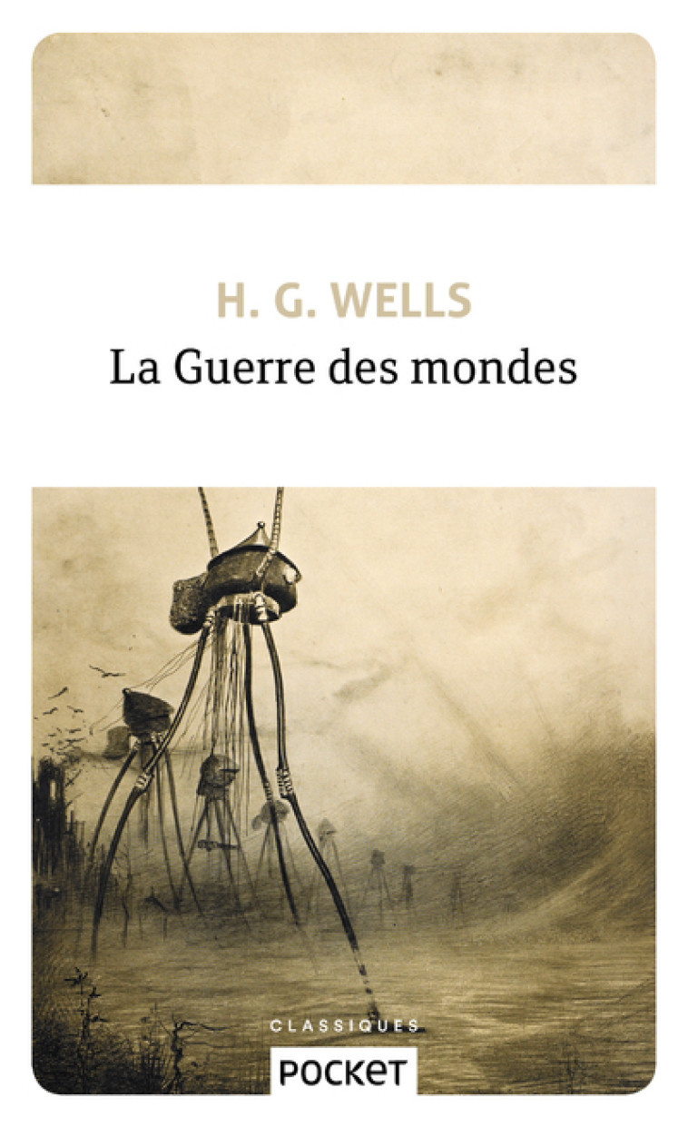 La Guerre des mondes - Herbert Georges Wells, Henry-D. Davray, H. G. Wells - POCKET