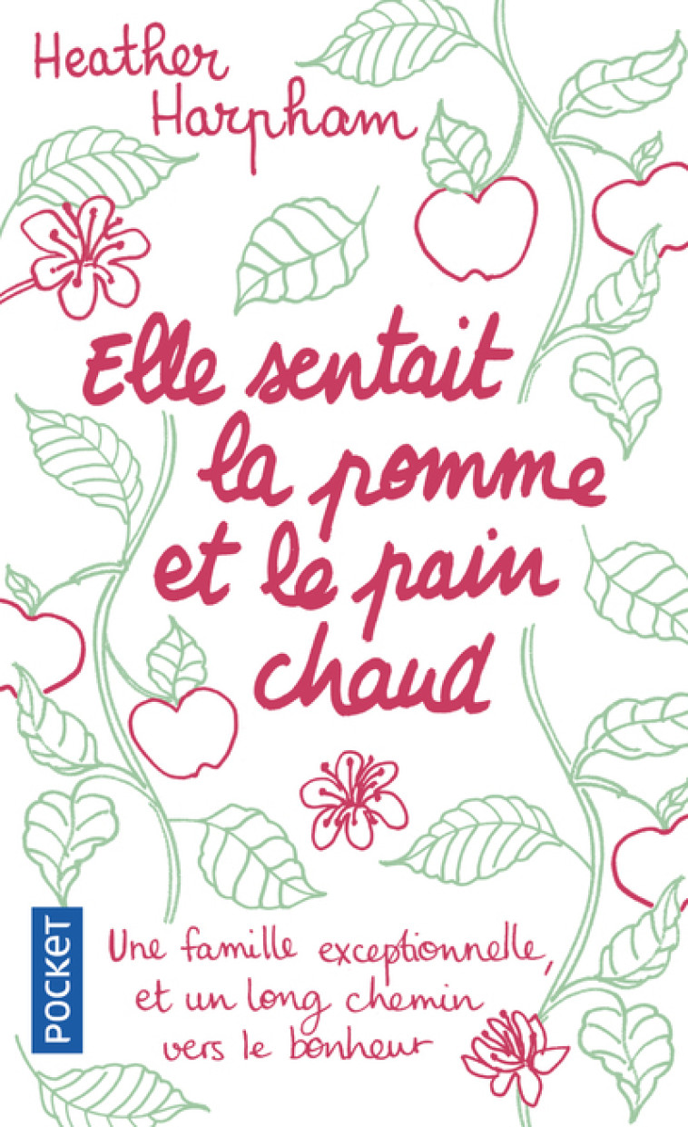 Elle sentait la pomme et le pain chaud - Heather Harpham, Brigitte Hébert - POCKET