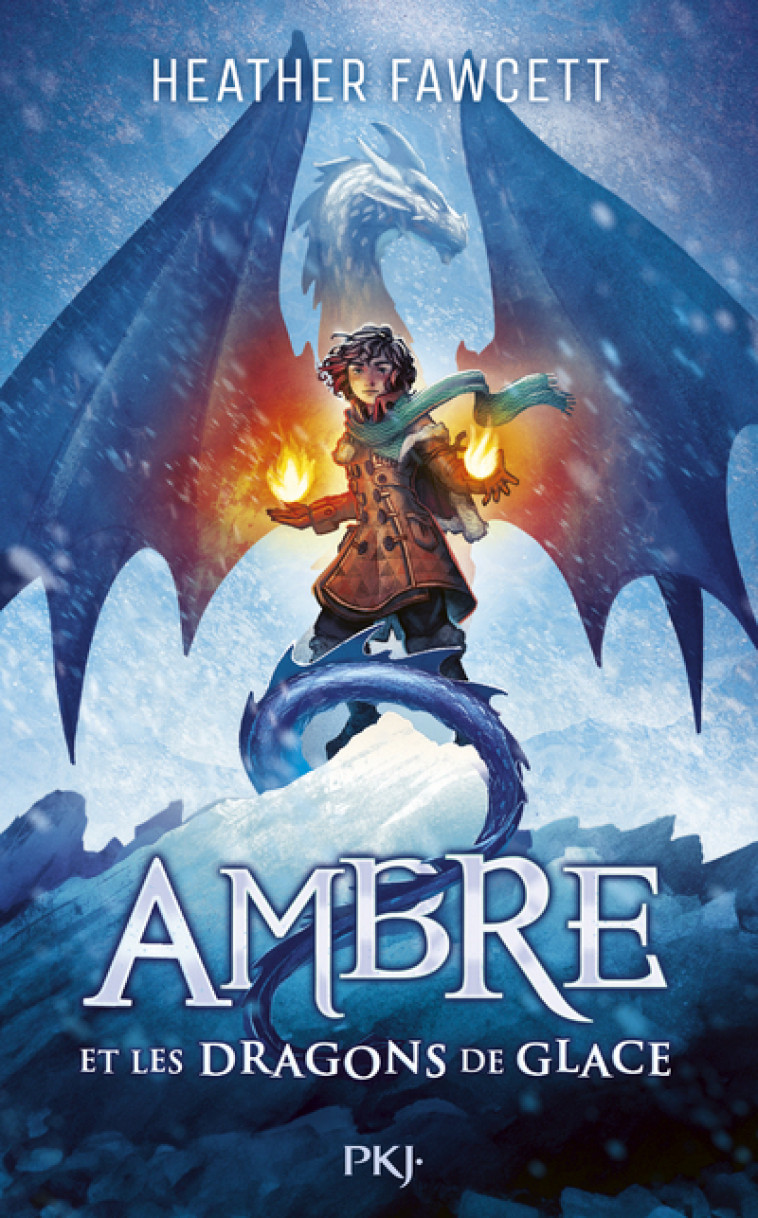 Ambre et les dragons de glace - Heather Fawcett, Christophe Rosson, Heather Fawcett, Christophe Rosson - POCKET JEUNESSE