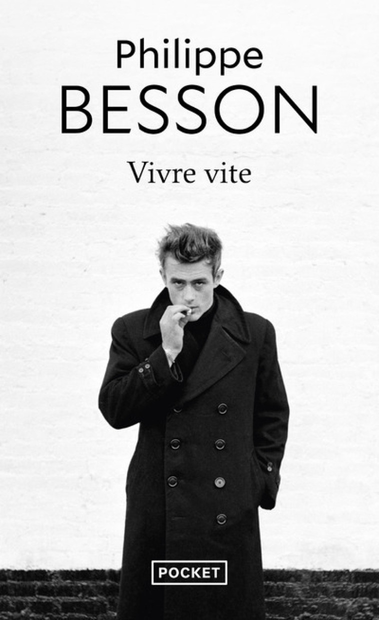 Vivre vite - Philippe Besson - POCKET