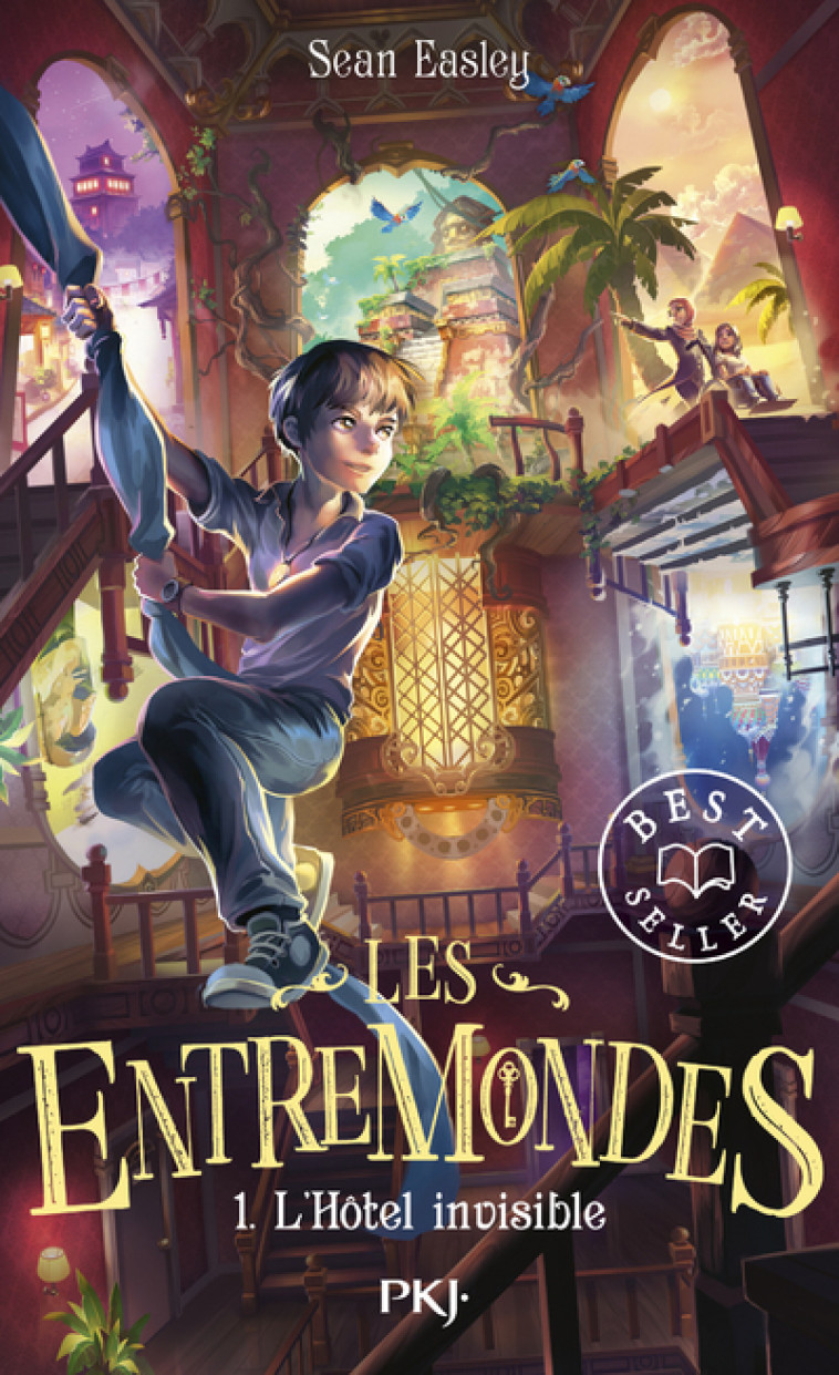 Les entremondes - tome 1 L'hôtel invisible - Sean Easley, Céline Morzelle, Sean Easley, Céline Morzelle - POCKET JEUNESSE