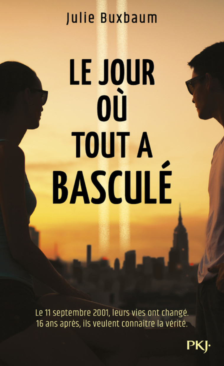 Le jour où tout a basculé - Julie Buxbaum, Benjamin Kuntzer - POCKET JEUNESSE