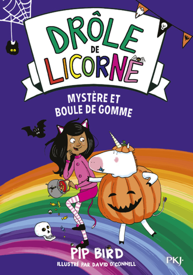 Drôle de licorne - Tome 08 Mystère et boule de gomme - Pip Bird, David O'Connell, Sophie Dieuaide - POCKET JEUNESSE