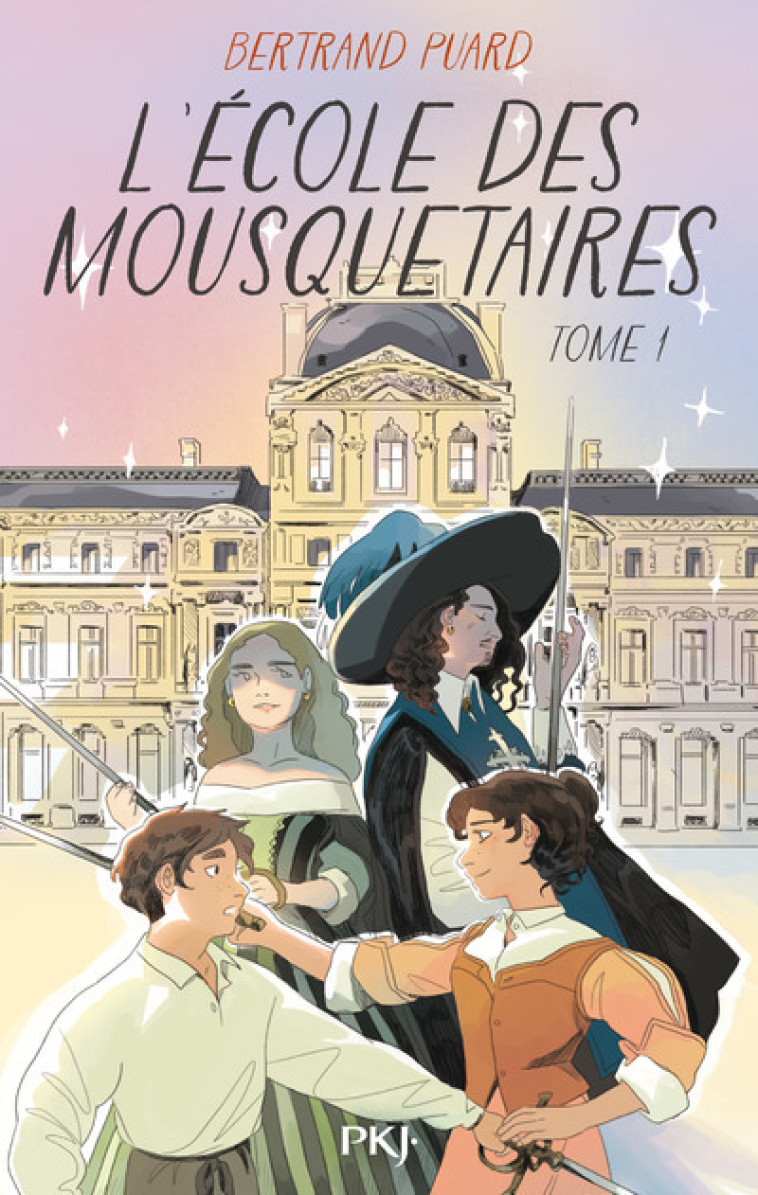 L'Ecole des mousquetaires - Tome 01 - Bertrand Puard - POCKET JEUNESSE