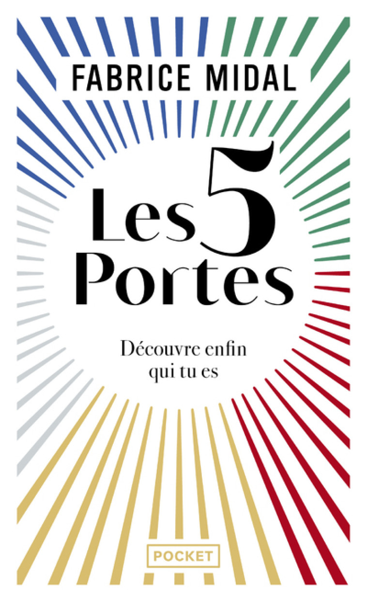 Les 5 portes - Découvre enfin qui tu es - Fabrice Midal - POCKET