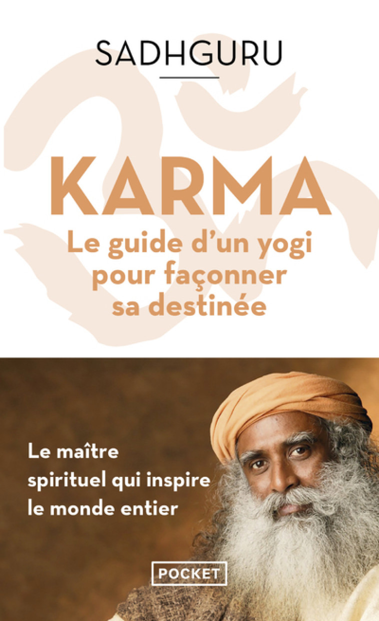 Karma - Le Guide d'un yogi pour façonner sa destinée - Sadhguru Sadhguru, Fabrice Midal,  Sadhguru - POCKET