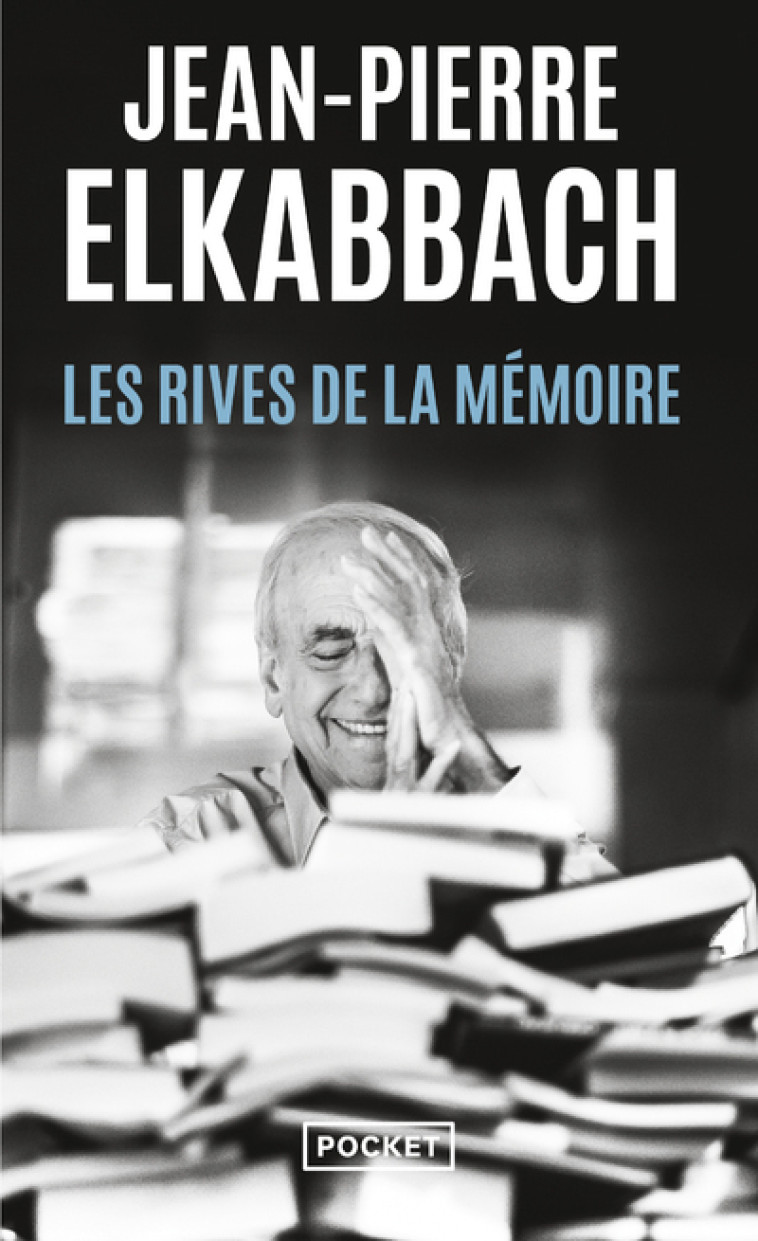 Les Rives de la mémoire - Jean-Pierre Elkabbach - POCKET