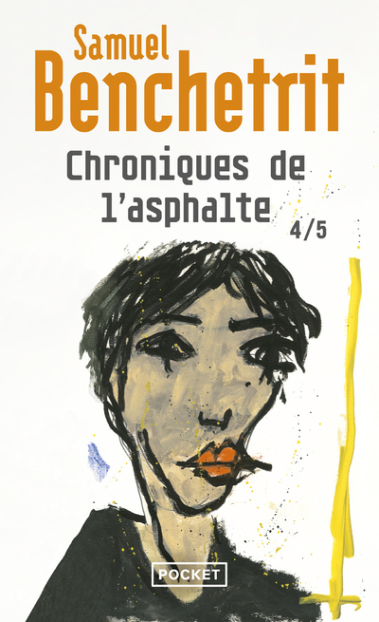 Chroniques de l'asphalte - Tome 4 - Samuel Benchetrit - POCKET