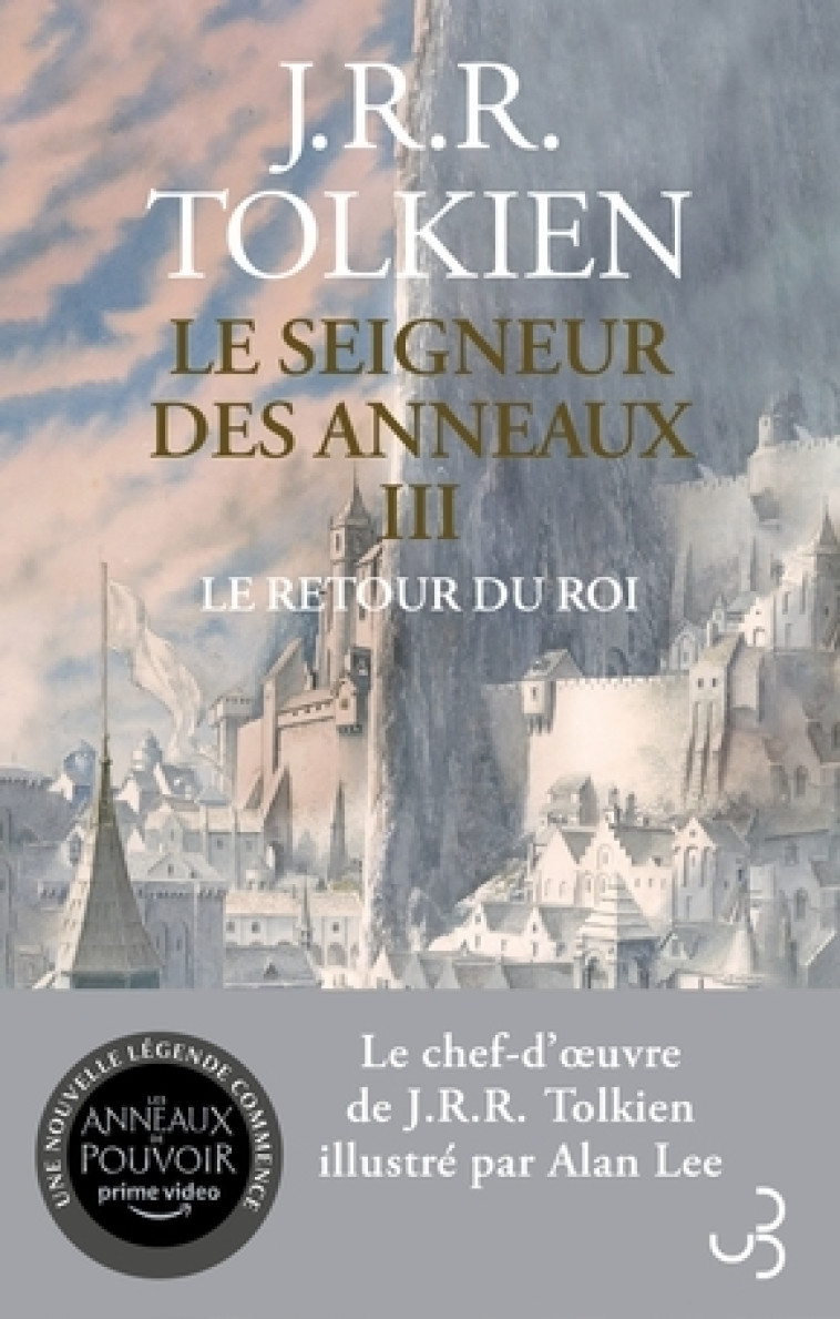 Le seigneur des anneaux T3 Le retour du roi - John Ronald Reuel Tolkien, Alan Lee, Daniel Lauzon - BOURGOIS