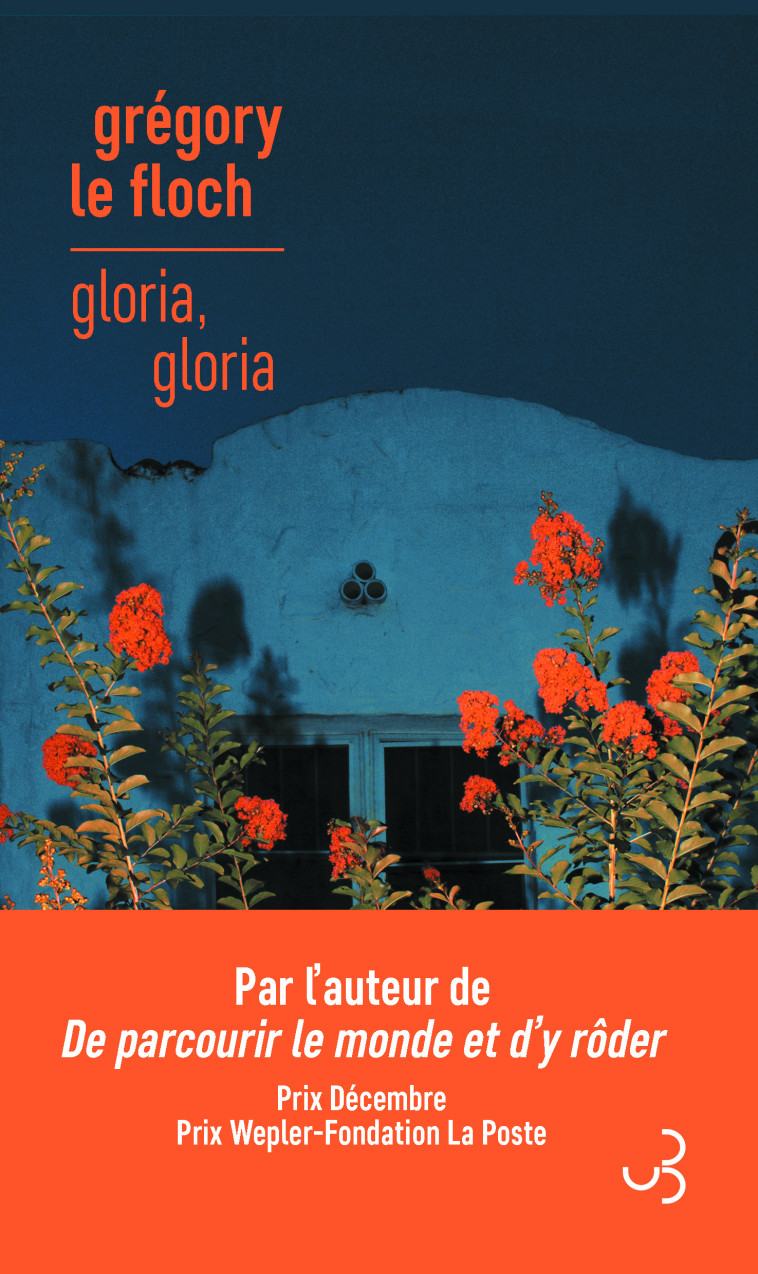 Gloria, Gloria - Grégory Le Floch - BOURGOIS