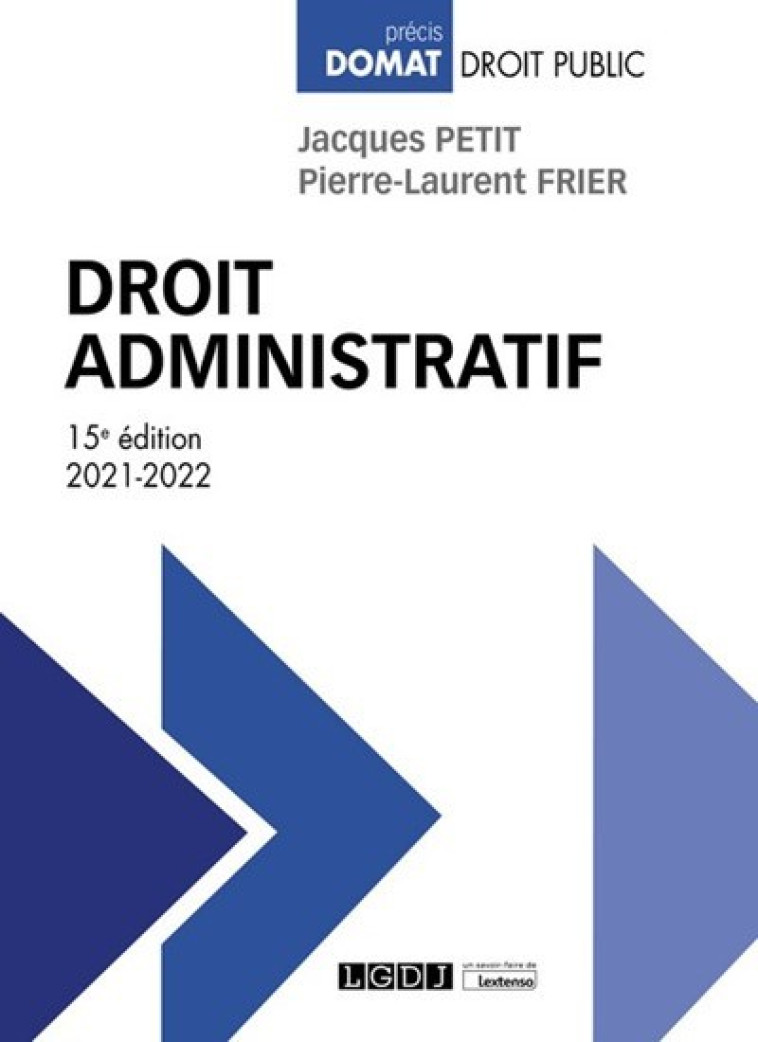 Droit administratif - Jacques Petit, Pierre-Laurent Frier - LGDJ