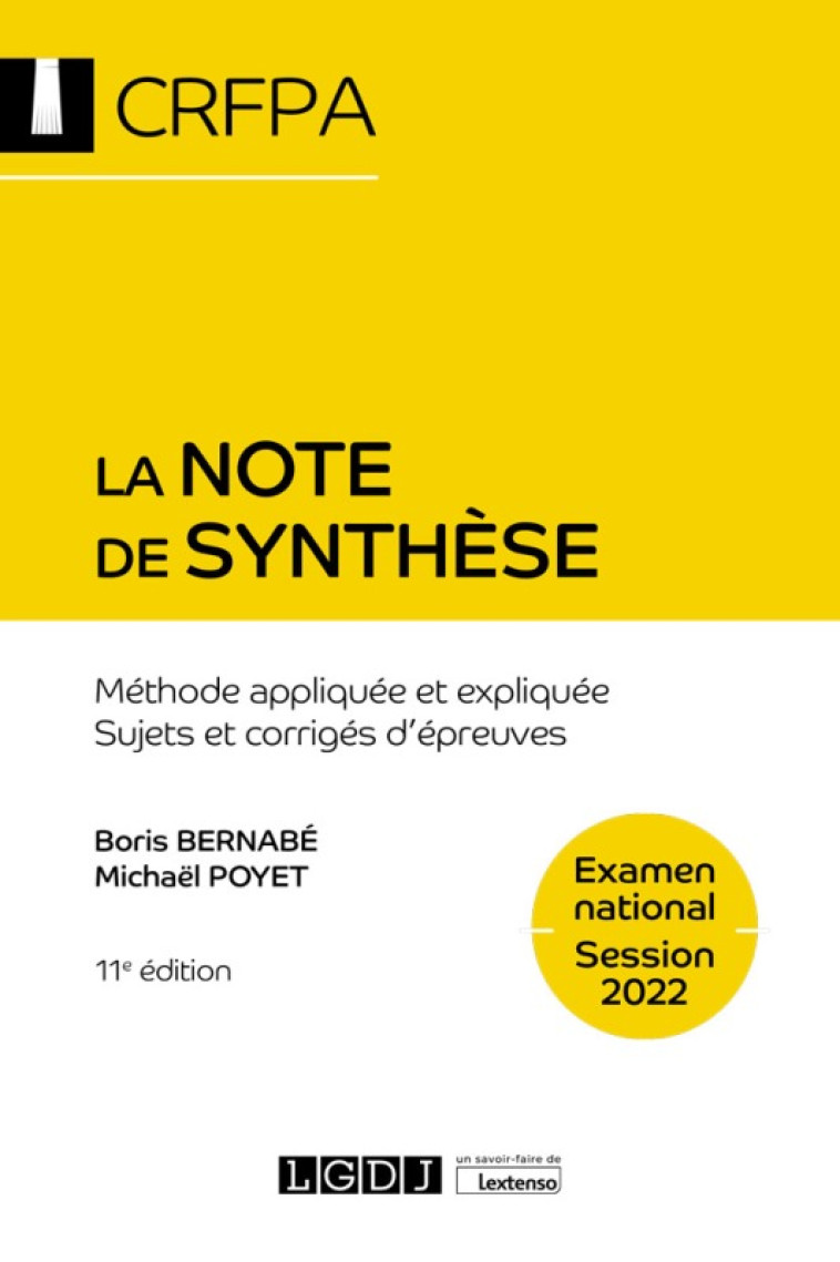 La note de synthèse - CRFPA - Examen national Session 2022 - Michaël Poyet, Boris Bernabé - LGDJ