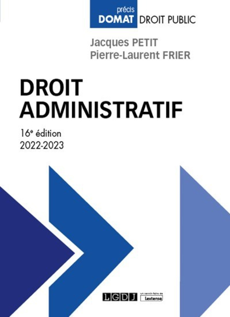 Droit administratif - Jacques Petit, Pierre-Laurent Frier - LGDJ