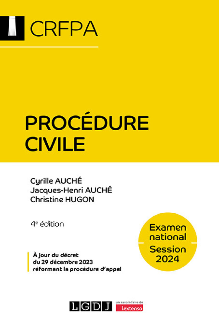 Procédure civile - CRFPA - Examen national Session 2024 - Jacques-Henri Auché, Cyrille Auché, Christine Hugon - LGDJ