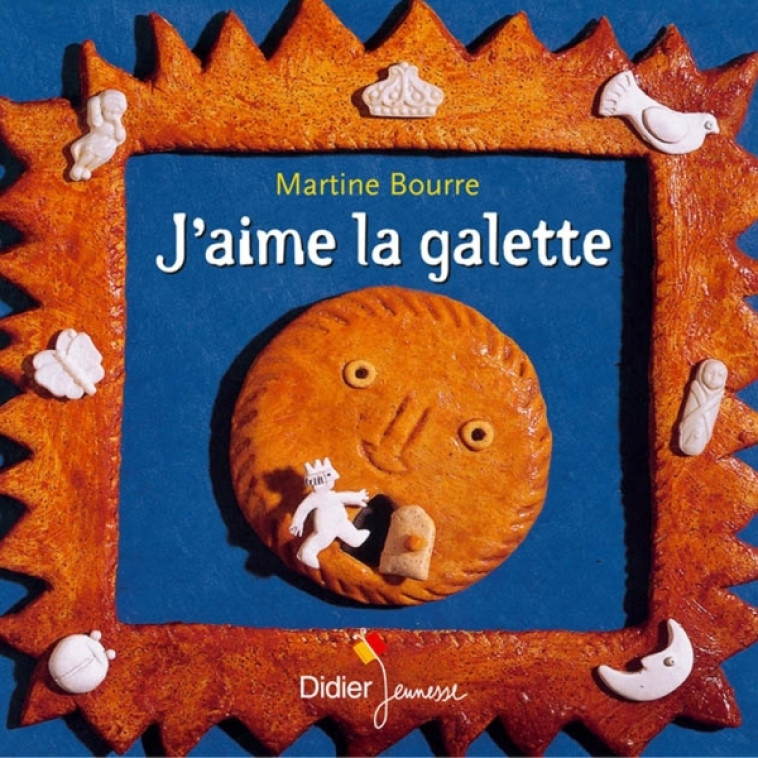 J'aime la galette - poche - Martine Bourre - DIDIER JEUNESSE