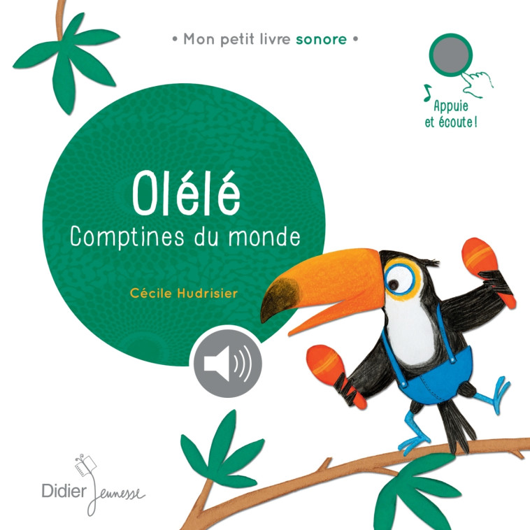 Olélé, Comptines du monde -  , Cécile Hudrisier - DIDIER JEUNESSE