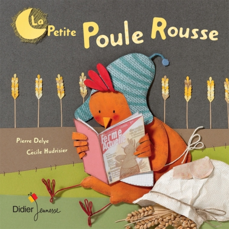 La petite poule rousse - poche - Pierre Delye, Cécile Hudrisier - DIDIER JEUNESSE