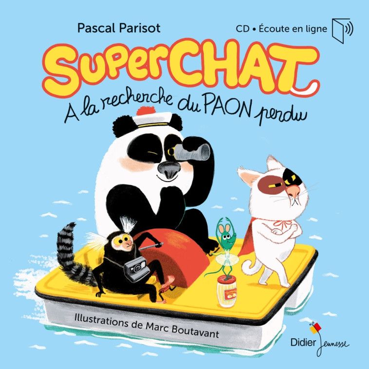 Superchat - A la recherche du paon perdu - livre-CD - Marc Boutavant, Pascal Parisot - DIDIER JEUNESSE