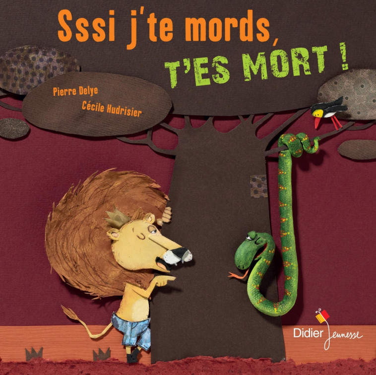 Sssi j'te mords, t'es mort ! - poche - Pierre Delye, Cécile Hudrisier - DIDIER JEUNESSE