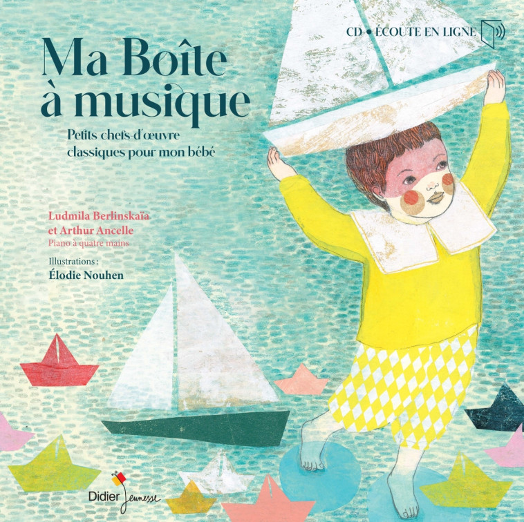 Ma Boîte à musique - Arthur Ancelle, Ludmila Berlinskaia, Élodie Nouhen - DIDIER JEUNESSE